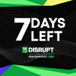 7 days until ticket prices rise for Disrupt 2026