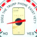 Wait, the Trump phone might actually exist